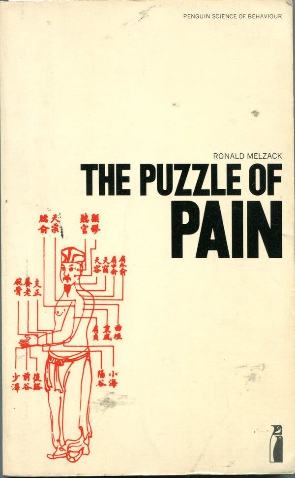 “The Puzzle of Pain” (1973) was one of two popular books Dr. Melzack wrote about the science of pain.